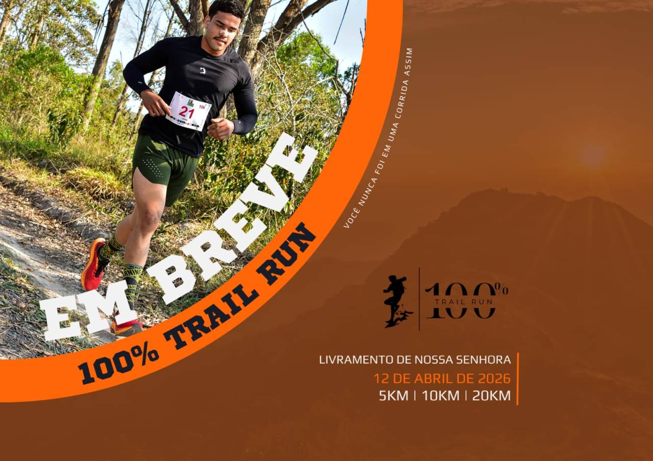 100% Trail Run – corrida em Livramento de Nossa Senhora