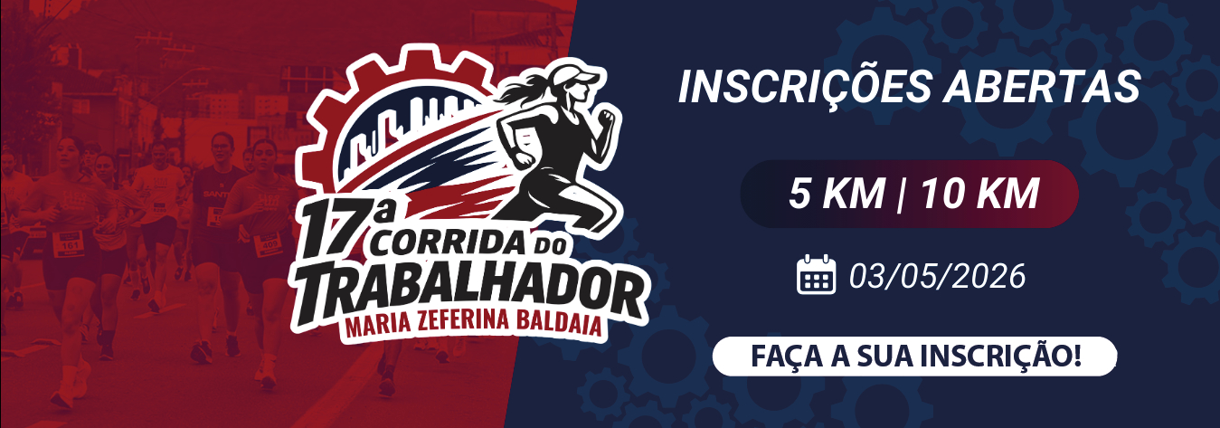 17ª Corrida do Trabalhador Maria Zeferina Baldaia – corrida em Sertãozinho