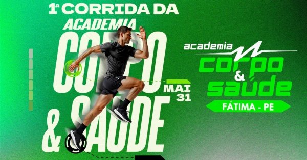 1ª Corrida da Academia Corpo e Saúde – corrida em Flores