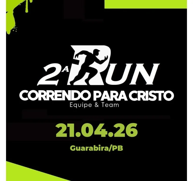 2ª Run Correndo para Cristo – corrida em Guarabira
