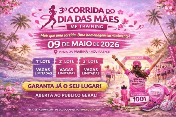3ª Corrida do Dia das Mães – corrida em Aquiraz
