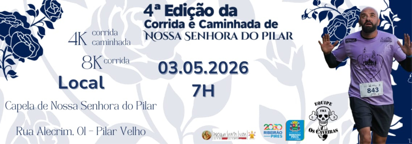 4ª Corrida e Caminhada de Nossa Senhora do Pilar – corrida em Ribeirão Pires