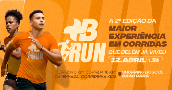 +B Run – 2ª Edição – corrida em Belém