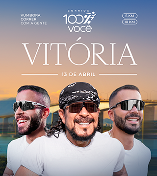 Corrida 100% Você – Vitória – corrida em Vitória