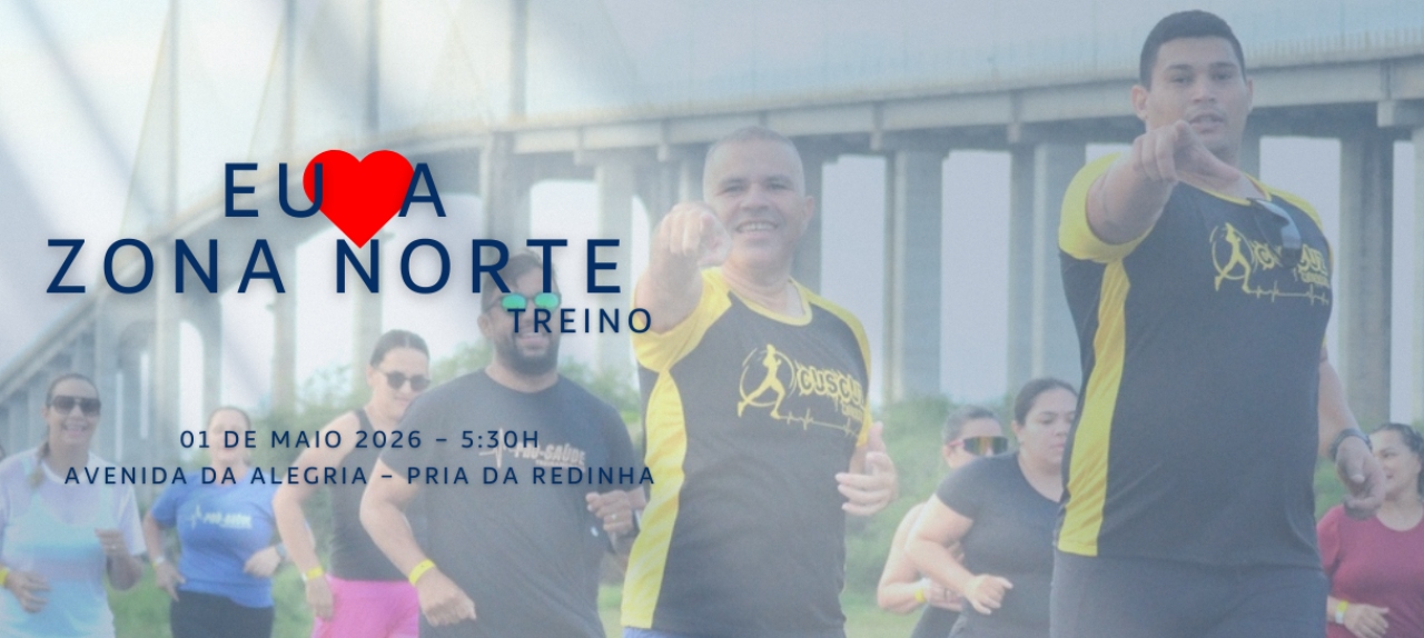 Corrida Eu Amo a Zona Norte – corrida em Natal